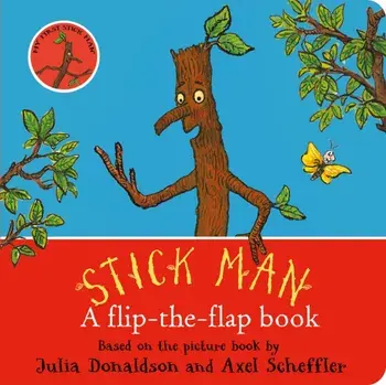 Stick Man: A flip-the-flap book, Board book/Julia Donaldson