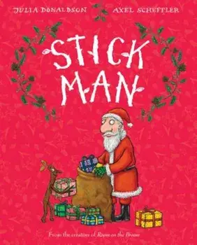 Stick Man, Hardcover/Julia Donaldson