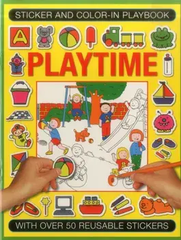 Sticker and Color-in Playbook: Playtime. With Over 50 Reusable Stickers, Paperback/Isabel Clark