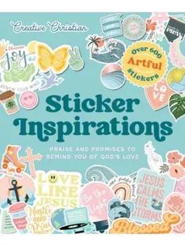 Sticker Inspirations. Praise and Promises to Remind You of God's Love, Hardback/Andrews McMeel Publishing