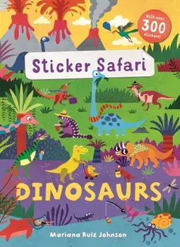 Sticker Safari: Dinosaurs, Paperback/Mandy Archer