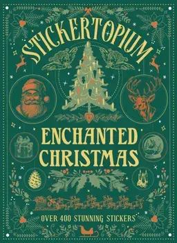 Stickertopium: Enchanted Christmas, Hardback/Design Eye
