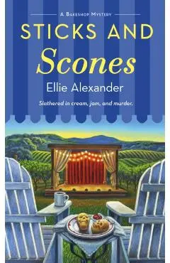 Sticks and Scones - Ellie Alexander
