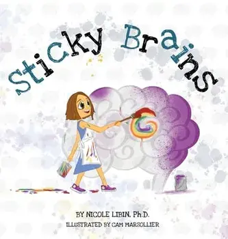 Sticky Brains, Hardcover/Nicole Libin