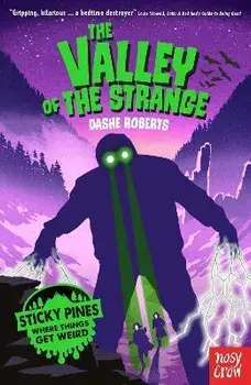 Sticky Pines: The Valley of the Strange, Paperback/Dashe Roberts