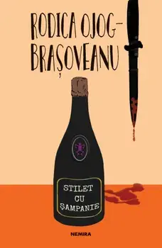 Stilet cu sampanie/Rodica Ojog-Brasoveanu