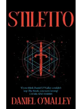 Stiletto, Paperback/Daniel O'Malley