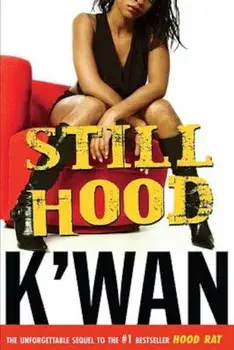 Still Hood, Paperback/K'Wan