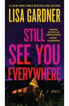 Still See You Everywhere - Lisa Gardner
