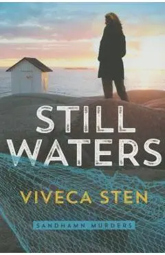 Still Waters - Viveca Sten