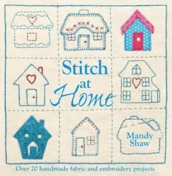 Stitch at Home, Paperback/Mandy Shaw