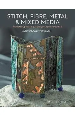 Stitch, Fibre, Metal & Mixed Media - Alysn Midgelow-Marsden