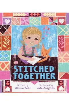 Stitched Together - Aimee Reid