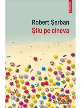 Stiu pe cineva/Robert Serban