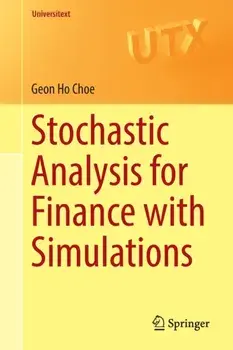 Stochastic Analysis for Finance with Simulations. 1st ed. 2016, Paperback/Geon Ho Choe