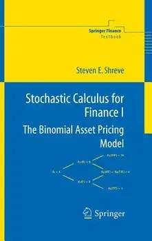 Stochastic Calculus for Finance I: The Binomial Asset Pricing Model, Hardcover/Steven Shreve