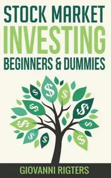 Stock Market Investing Beginners & Dummies, Hardcover/Giovanni Rigters