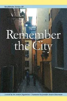 Stockholm Series III: Remember the City, Paperback/Per Anders Fogelstrom