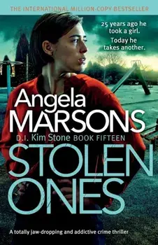 Stolen Ones. A totally jaw-dropping and addictive crime thriller, Paperback/Angela Marsons