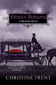 Stolen Remains, Paperback/Christine Trent