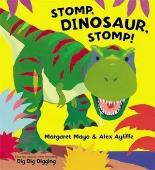 Stomp, Dinosaur, Stomp!, Paperback/Margaret Mayo