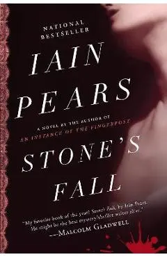 Stone's Fall - Iain Pears