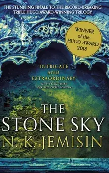 Stone Sky. The Broken Earth, Book 3, WINNER OF THE HUGO AWARD 2018, Paperback/N. K. Jemisin