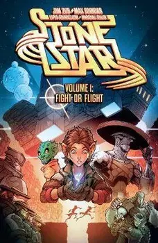 Stone Star Volume 1: Fight or Flight, Paperback/Jim Zub