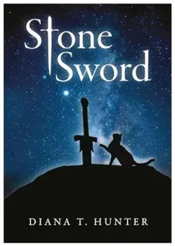 Stone Sword, Paperback/Diana T. Hunter