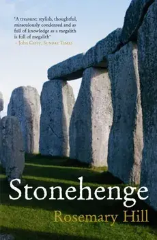 Stonehenge. Main, Paperback/Rosemary Hill