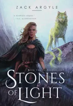 Stones of Light, Hardcover/Zack Argyle