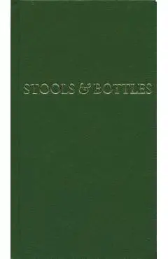 Stools and Bottles: A Study of Character Defects - 31 Daily Meditations - Anonymous