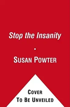 Stop the Insanity, Paperback/Susan Powter