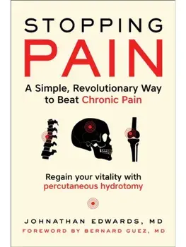 Stopping Pain. A Simple, Revolutionary Way to Beat Chronic Pain, Paperback/Johnathan, MD Edwards