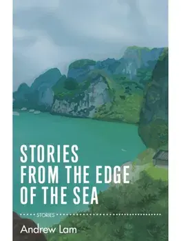 Stories from the Edge of the Sea, Paperback/Andrew Lam