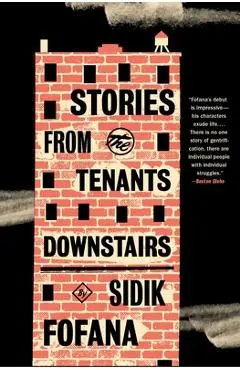 Stories from the Tenants Downstairs - Sidik Fofana
