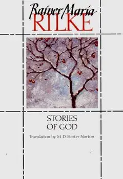 Stories of God, Paperback/Rainer Maria Rilke