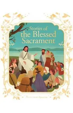 Stories of the Blessed Sacrament - Francine Bay