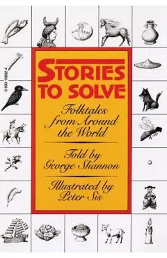 Stories to Solve: Folktales from Around the World - George Shannon