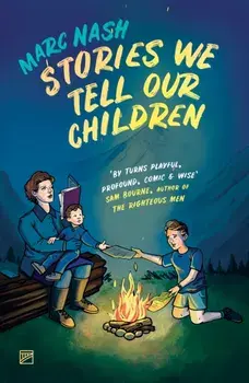Stories We Tell Our Children, Paperback/Marc Nash