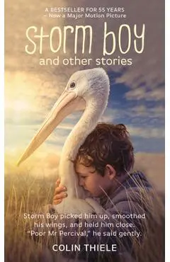 Storm Boy & Other Stories - Colin Thiele