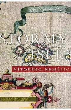 Stormy Isles: An Azorean Tale - Vitorino Nemesio