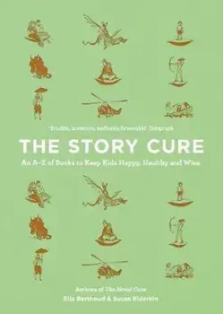 Story Cure, Hardcover/Ella Berthoud