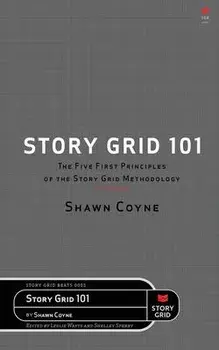Story Grid 101, Paperback/Shawn Coyne