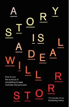 Story is a Deal - Will Storr
