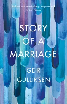 Story of a Marriage, Hardback/Geir Gulliksen