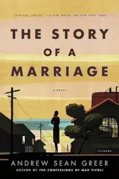 Story of a Marriage, Paperback/Andrew Sean Greer