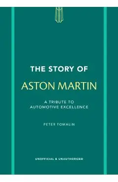 Story of Aston Martin - Peter Tomalin