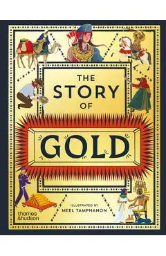 Story of Gold - Thames & Hudson Editors