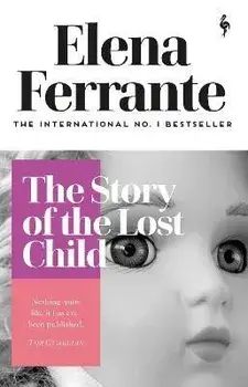 Story of the Lost Child, Paperback/Elena Ferrante
